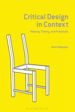 portada Critical Design in Context: History, Theory, and Practice