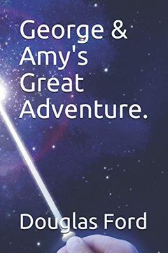 portada George & Amy's Great Adventure. (en Inglés)