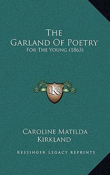 portada the garland of poetry: for the young (1863) (en Inglés)