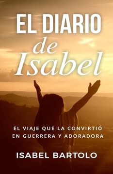 portada El diario de Isabel: El viaje que la convirtió en guerrera y adoradora