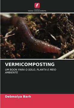 portada Vermicomposting: Um Boon Para o Solo, Planta e Meio Ambiente (en Portugués)