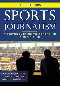 portada Sports Journalism: An Introduction to Reporting and Writing (en Inglés)