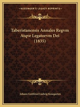 portada Taberistanensis Annales Regvm Atqve Legatorvm Dei (1835) (en Latin)