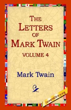 portada the letters of mark twain vol.4 (en Inglés)