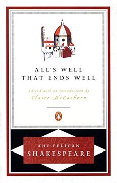 portada All's Well That Ends Well (The Pelican Shakespeare) (in English)