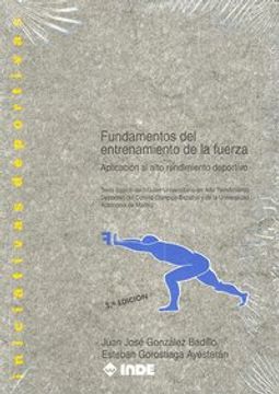 portada Fundamentos del Entrenamiento de la Fuerza: Aplicacion al Alto re Ndimiento Deportivo (in Spanish)