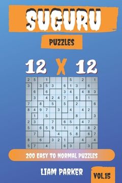 portada Suguru Puzzles - 200 Easy to Normal Puzzles 12x12 vol.15 (en Inglés)