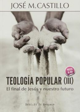 portada Teología Popular iii: El Final de Jesús y Nuestro Futuro (in Spanish)