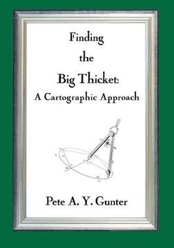 portada Finding the Big Thicket: A Cartographic Approach (en Inglés)