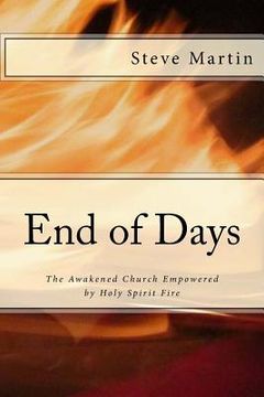 portada End of Days: The Awakened Church Empowered by the Holy Spirit (en Inglés)
