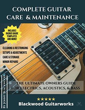 portada Complete Guitar Care & Maintenance: The Ultimate Owners Guide (in English)
