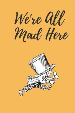 portada We're All Mad Here