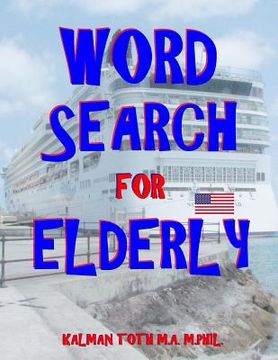 portada Word Search for Elderly: 111 Extra Large Print Word Search Puzzles