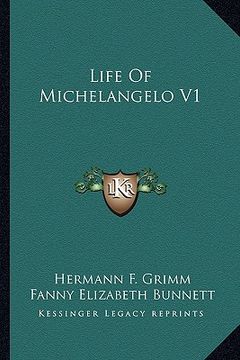 portada life of michelangelo v1 (en Inglés)