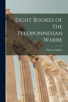 portada Eight Bookes of the Peloponnesian Warre (en Inglés)