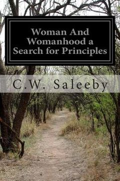 portada Woman And Womanhood a Search for Principles
