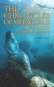 portada The Chronicles of MerWorld: Serena's Tale (en Inglés)