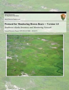 portada Protocol for Monitoring Brown Bears: Version 1.0 Southwest Alaska Inventory and Monitoring Network (en Inglés)