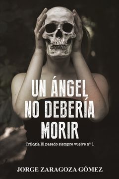 portada Un ángel no debería morir: (novela negra adictiva ambientada en Alicante)