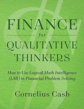 portada Finance for Qualitative Thinkers: How to use Logical Math Intelligence in Financial Problem Solving (Howtotex Series) (en Inglés)