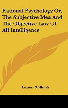 portada rational psychology or, the subjective idea and the objective law of all intelligence