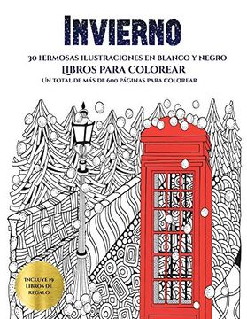 portada Libros Para Colorear (Invierno): Este Libro Contiene 30 Láminas Para Colorear que se Pueden Usar Para Pintarlas, Enmarcarlas y (in Spanish)