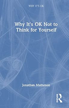 portada Why It's ok not to Think for Yourself (in English)