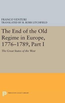 portada The end of the old Regime in Europe, 1776-1789, Part i: The Great States of the West (Princeton Legacy Library) (en Inglés)