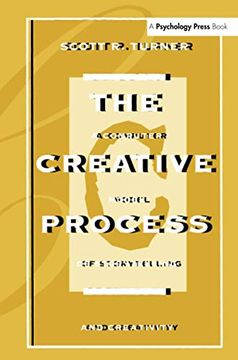 portada The Creative Process: A Computer Model of Storytelling and Creativity (en Inglés)