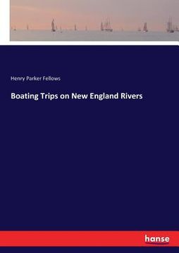 portada Boating Trips on New England Rivers (en Inglés)