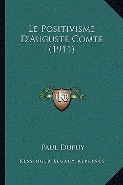 portada Le Positivisme D'Auguste Comte (1911) (en Francés)