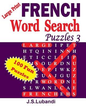 portada Large Print FRENCH Word Search Puzzles 3 (en Francés)