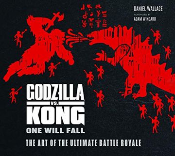portada The Godzilla vs. Kong: One Will Fall: The art of the Ultimate Battle Royale (in English)