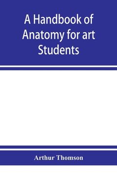 portada A handbook of anatomy for art students (en Inglés)