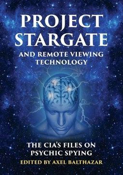 portada Project Stargate and Remote Viewing Technology: The Cia's Files on Psychic Spying (en Inglés)