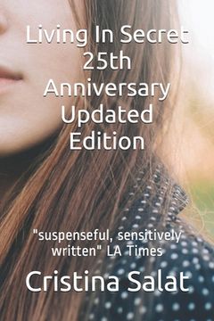 portada Living In Secret 25th Anniversary Updated Edition: "suspenseful, sensitively written" LA Times (en Inglés)
