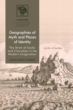 portada Geographies of Myth and Places of Identity: The Strait of Scylla and Charybdis in the Modern Imagination (en Inglés)