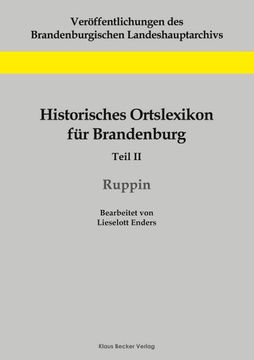 portada Historisches Ortslexikon für Brandenburg, Teil ii, Ruppin (en Alemán)