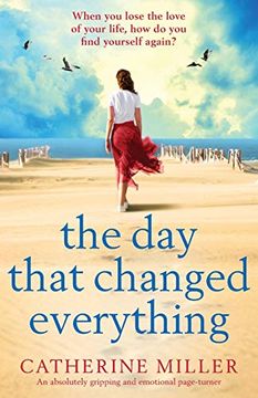portada The day That Changed Everything: An Absolutely Gripping and Emotional Page Turner (en Inglés)
