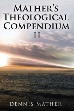 portada Mather's Theological Compendium II (en Inglés)