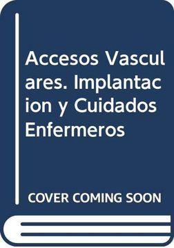 portada Accesos Vasculares. Implantacion y Cuidados Enfermeros (in Spanish)