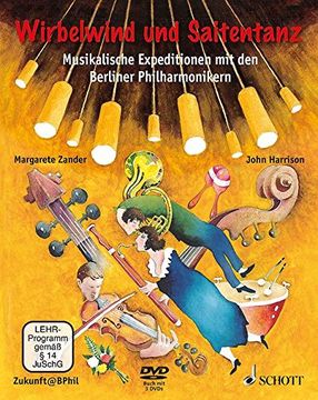 portada Wirbelwind und Saitentanz: Musikalische Expeditionen mit den Berliner Philharmonikern (en Alemán)