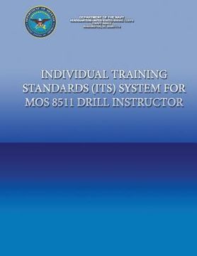 portada Individual Training Standards (ITS) Systems for MOS 8511 Drill Instructor (en Inglés)