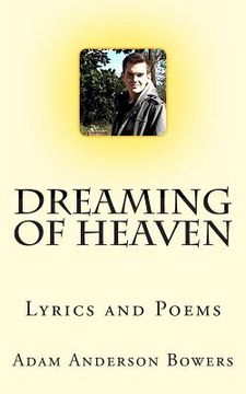 portada Dreaming Of Heaven: Lyrics and Poems (en Inglés)