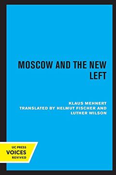 portada Moscow and the new Left (en Inglés)