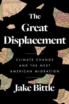 portada The Great Displacement: Climate Change and the Next American Migration (en Inglés)