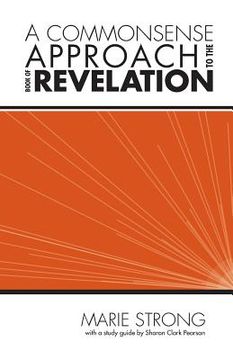 portada a commonsense approach to the book of revelation (en Inglés)
