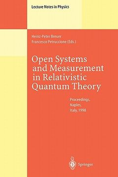 portada open systems and measurement in relativistic quantum theory: proceedings of the workshop held at the istituto italiano per gli studi filosofici, napol