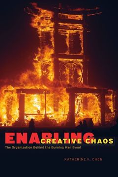 portada Enabling Creative Chaos: The Organization Behind the Burning man Event (en Inglés)