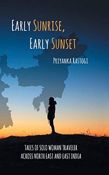 portada Early Sunrise, Early Sunset: Tales of a Solo Woman Traveler Across North East and East India [Idioma Inglés] (en Inglés)